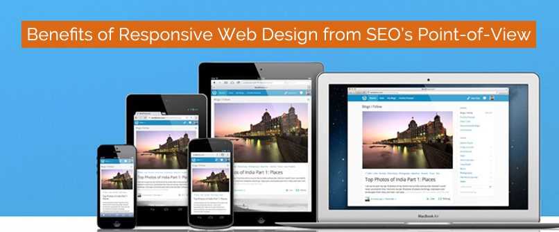 Top Four Benefits of Responsive Web Design from SEO’s Point-of-View